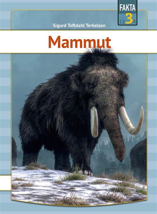 Cover for Sigurd Toftdahl Terkelsen · Fakta 3: Mammut (Gebundenes Buch) [1. Ausgabe] (2020)