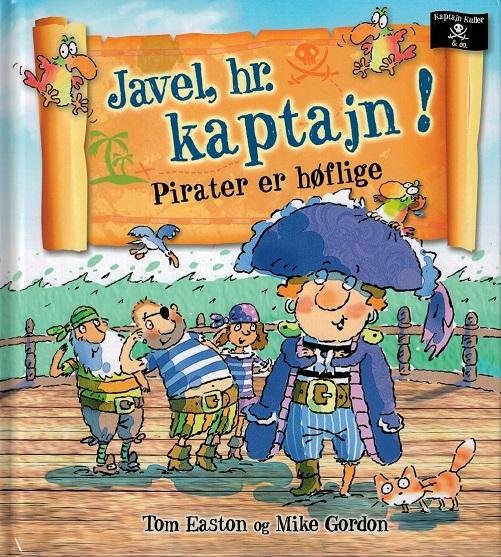 Cover for Tom Easton · Kaptajn Kuller &amp; co.: Javel, hr. kaptajn! (Bound Book) [1er édition] (2015)