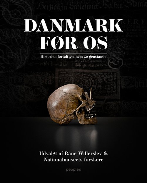 Cover for Rane Willerslev og Nationalmuseets forskere Tommy Heisz · Danmark før os (Inbunden Bok) [1:a utgåva] (2021)