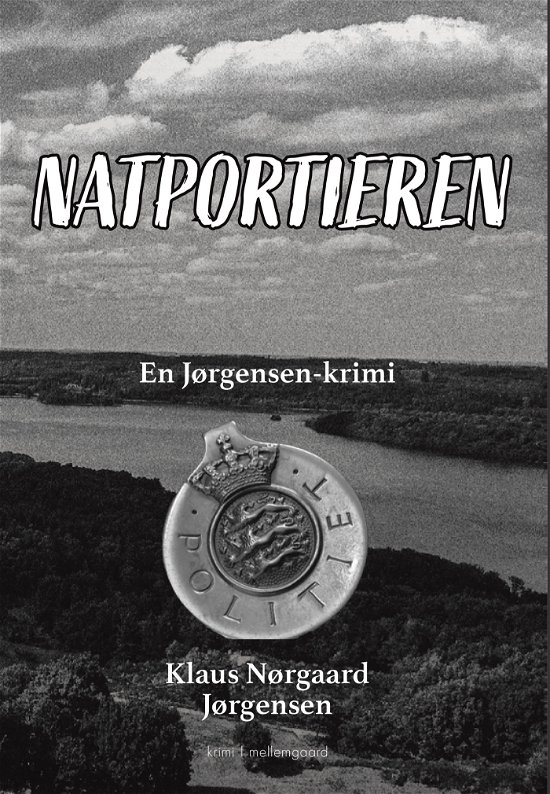 Cover for Klaus Nørgaard Jørgensen · En Jørgensen-krimi: Natportieren (Heftet bok) [1. utgave] (2024)