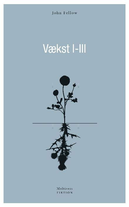 Cover for John Fellow · Vækst 1-3 (Sewn Spine Book) [1th edição] (2017)