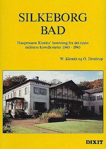Silkeborg Bad - W. Kienitz - Bøger - Kahrius - 9788787643948 - 28. august 2001