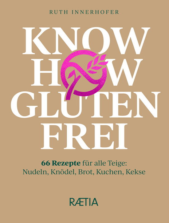 Cover for Ruth Innerhofer · Know-how glutenfrei (Hardcover Book) (2021)