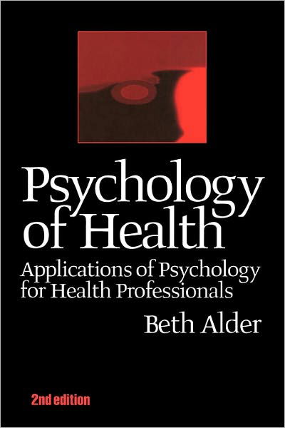 Cover for Beth Alder · Psychology of Health: Applications of Psychology for Health Professionals (Paperback Book) [2 Revised edition] (1999)