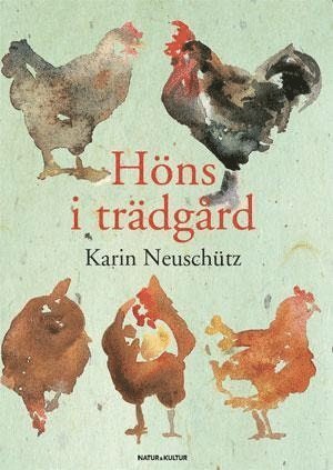 Cover for Karin Neuschütz · Höns i trädgård (Book) (2012)