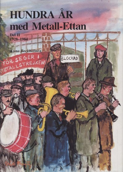 Cover for Kuno Beckholmen · Hundra år med Metall-ettan D. 2, 1929-1984 (Bound Book) (1986)