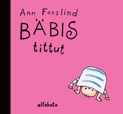Cover for Ann Forslind · Bäbis: Bäbis tittut (Bound Book) (2011)