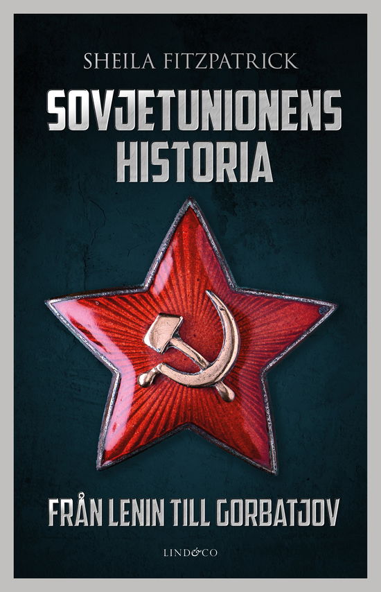 Cover for Sheila Fitzpatrick · Sovjetunionens historia - Från Lenin till Gorbatjov (Bound Book) (2024)