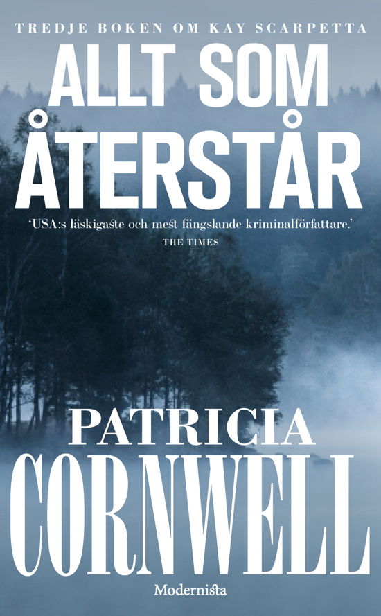 Allt som återstår - Patricia Cornwell - Kirjat - Modernista - 9789180630948 - torstai 12. lokakuuta 2023