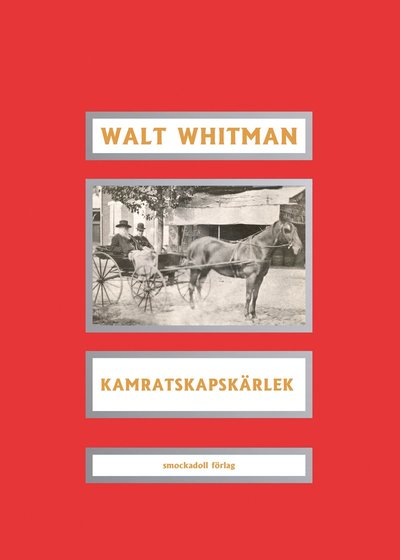 Cover for Walt Whitman · Whitman: Kamratskapskärlek (Book) (2019)