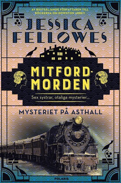 Cover for Jessica Fellowes · Mitfordmorden: Mysteriet på Asthall (ePUB) (2018)