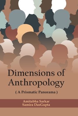 Cover for Samira Dasgupta · Dimensions of Anthropology (Hardcover Book) (2016)