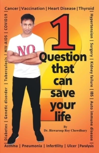 Cover for Biswaroop Roy Chowdhury · 1 Question That Can Save Your Life (Paperback Book) (2021)