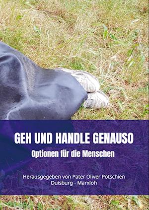 Cover for Pater Oliver Potschien · Geh und handle genauso (Paperback Book) (2021)