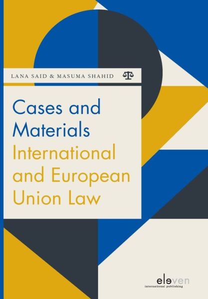 Cover for Lana Said · Cases and Materials International and European Union Law - Boom Jurisprudentie en documentatie (Paperback Book) (2020)