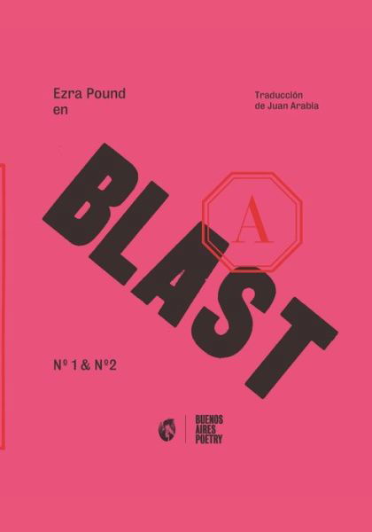 Ezra Pound en BLAST I & II - Ezra Pound - Boeken - Buenos Aires Poetry - 9789874197948 - 9 april 2022