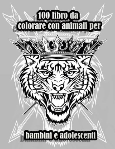 Cover for Sketch Books · 100 libro da colorare con animali per bambini e adolescenti: Disegni antistress per colorare, rilassarsi e distendersi (libri da colorare per adulti) (Paperback Book) (2021)