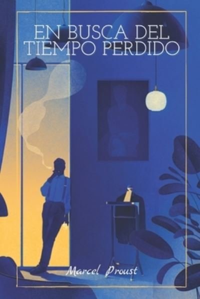 Cover for Marcel Proust · En Busca del Tiempo Perdido: Laberinto de la Memoria (Paperback Book) (2021)