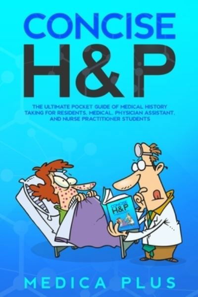 Cover for Medic A Plus · Concise H&amp;P (Paperback Book) (2021)