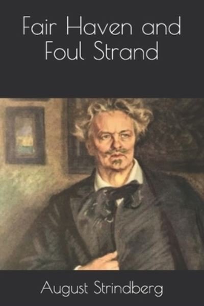 Cover for August Strindberg · Fair Haven and Foul Strand (Pocketbok) (2020)