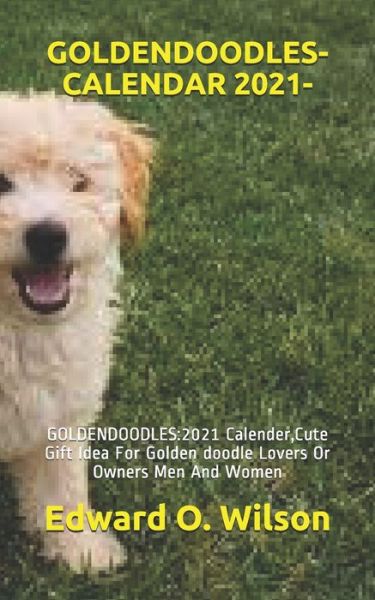 Cover for Edward O Wilson · Goldendoodles-Calendar 2021- (Paperback Book) (2021)