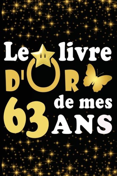 Cover for Livre D Carnet · Le Livre d'Or de mes 63 ans (Paperback Book) (2020)