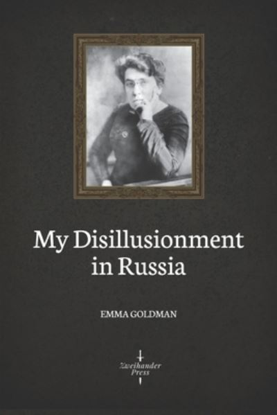 Cover for Emma Goldman · My Disillusionment in Russia (Illustrated) (Paperback Book) (2020)