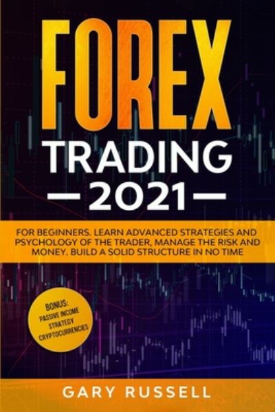 Cover for Gary Russell · Forex Trading 2021 (Paperback Book) (2020)