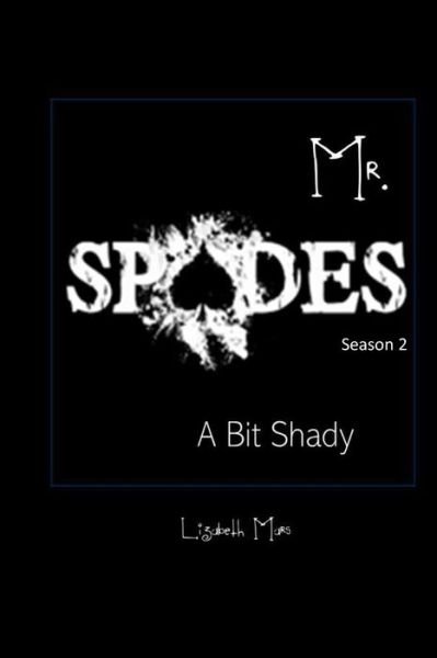 Cover for Lizabeth Mars · Mr Spades Season 2 (Paperback Book) (2020)