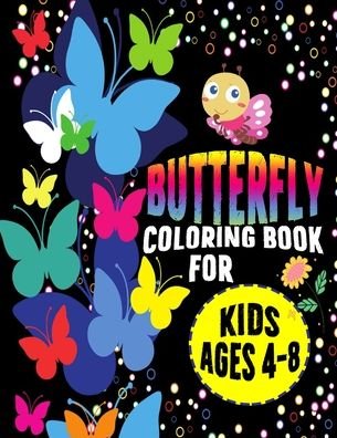 Butterfly Coloring Book For Kids Ages 4-8 - Coloring Heaven - Bøger - Independently Published - 9798696933948 - 12. oktober 2020