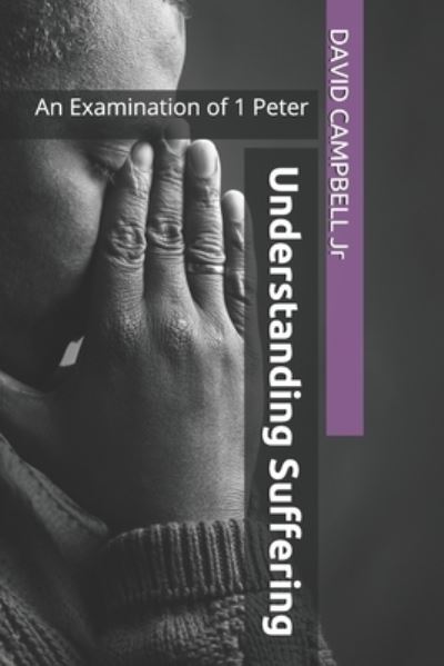 Cover for David Campbell · Understanding Suffering (Paperback Book) (2021)