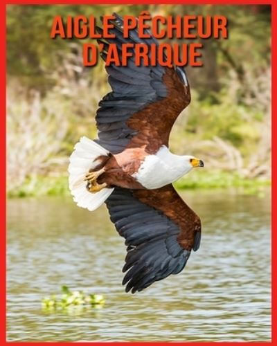 Cover for Alicia Moore · Aigle Pecheur d'Afrique (Paperback Book) (2021)