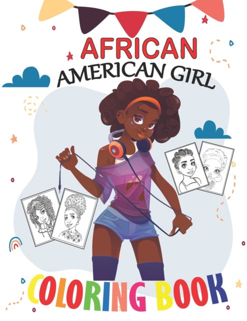 Cover for Inoo Tj Book Inoo · African American Coloring Book: Coloring Book for Young Black Girls ; African American Children ; Brown Girls with Natural Curly Hair Coloring Book for kids and toddlers with empowering coloring pages (Taschenbuch) (2021)