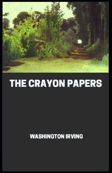 Cover for Washington Irving · The Crayon Papers (Paperback Bog) (2021)