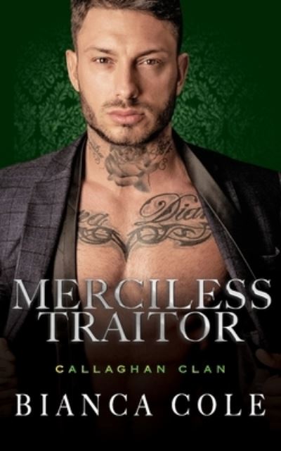 Merciless Traitor: A Dark Forbidden Mafia Romance - Bianca Cole - Books - Independently Published - 9798750581948 - October 20, 2021