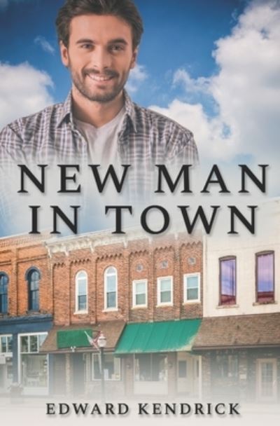 Cover for Edward Kendrick · New Man in Town (Paperback Book) (2021)