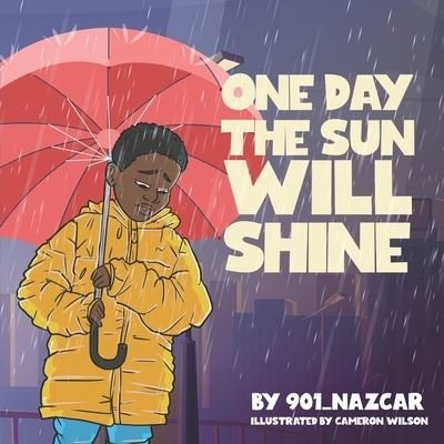 Cover for 901_nazcar · One Day the Sun Will Shine (Paperback Book) (2022)
