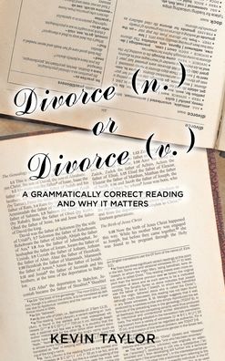 Cover for Kevin Taylor · Divorce (n.) or Divorce (v.): A Grammatically Correct Reading and Why It Matters (Hardcover Book) (2022)