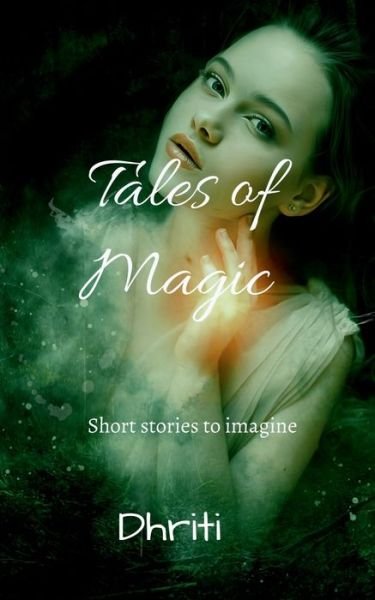 Cover for Dhriti · Tales of Magic (Pocketbok) (2022)