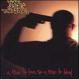 Cover for Year of the Dragon · Time to Love is a Time to Bleed (CD) (2006)