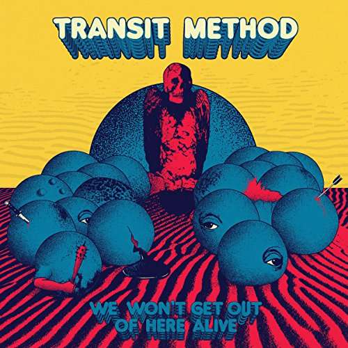 Cover for Transit Method · We WonT Get Out Of Here Alive (CD) [Digipak] (2017)