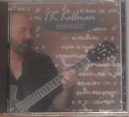 Mosaic - Tk Kellman - Musiikki - CD Baby - 0634479043949 - tiistai 14. syyskuuta 2004