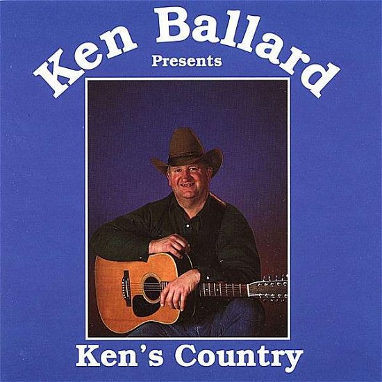 Cover for Ken Ballard · Ken's Country (CD) (2006)