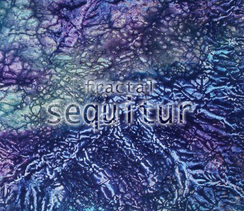 Cover for Fractal · Sequitur (CD) (2009)