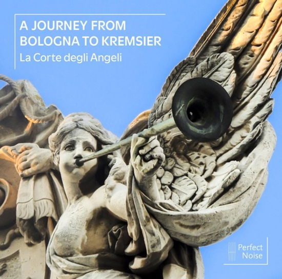 La Corte Degli Angeli · A Journey From Bologna To Kremsier (CD) (2022)