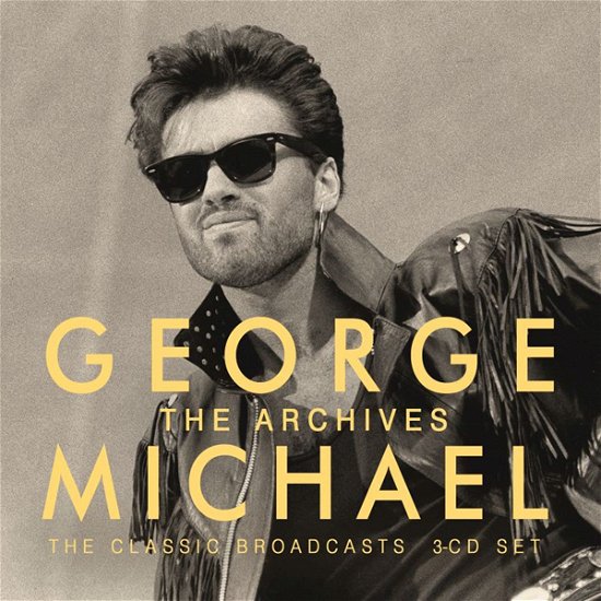 The Archives - George Michael - Música - BROADCAST ARCHIVE - 0823564035949 - 2 de setembro de 2022