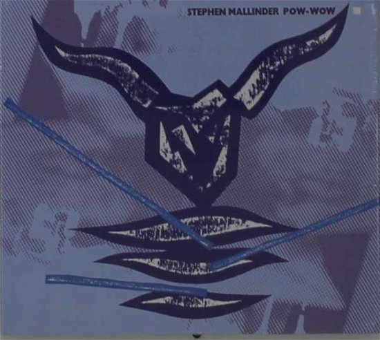 Cover for Stephen Mallinder · Pow Wow (CD) [Digipak] (2020)