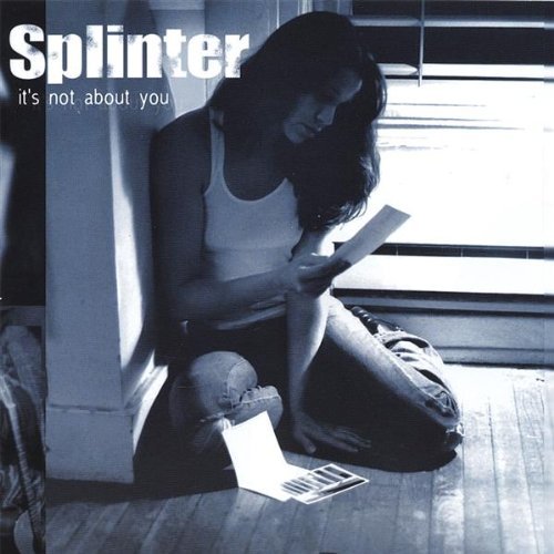 Cover for Splinter · It's Not About You (CD) (2005)