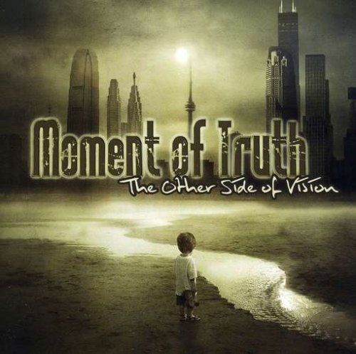 Cover for Moment of Truth · Other Side of Vision (CD) (2007)