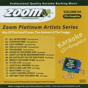 Cover for Zoom Karaoke · Platinum Artists Series Vol. 94: Hits Of The Small Faces. The Animals &amp; The Troggs (CD+G) (CD)